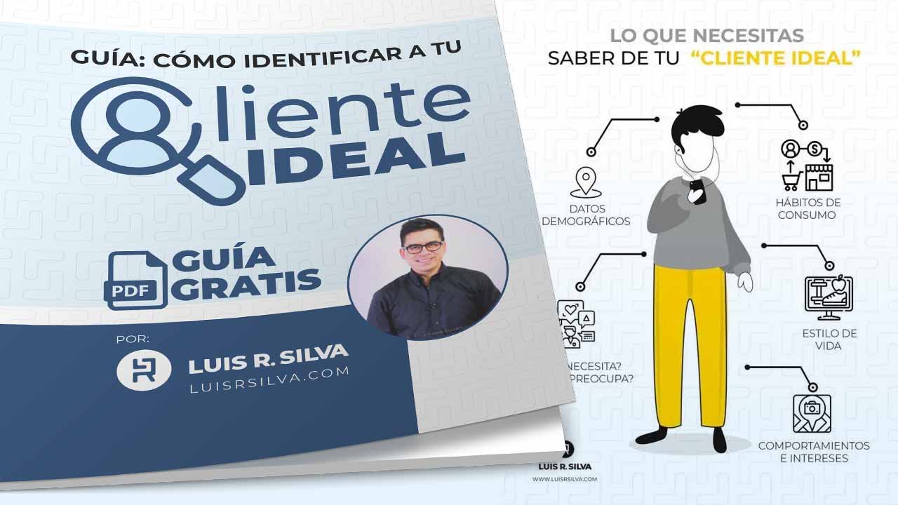 Cómo conseguir clientes por internet Identificar a tu Cliente ideal - Guia Gratis